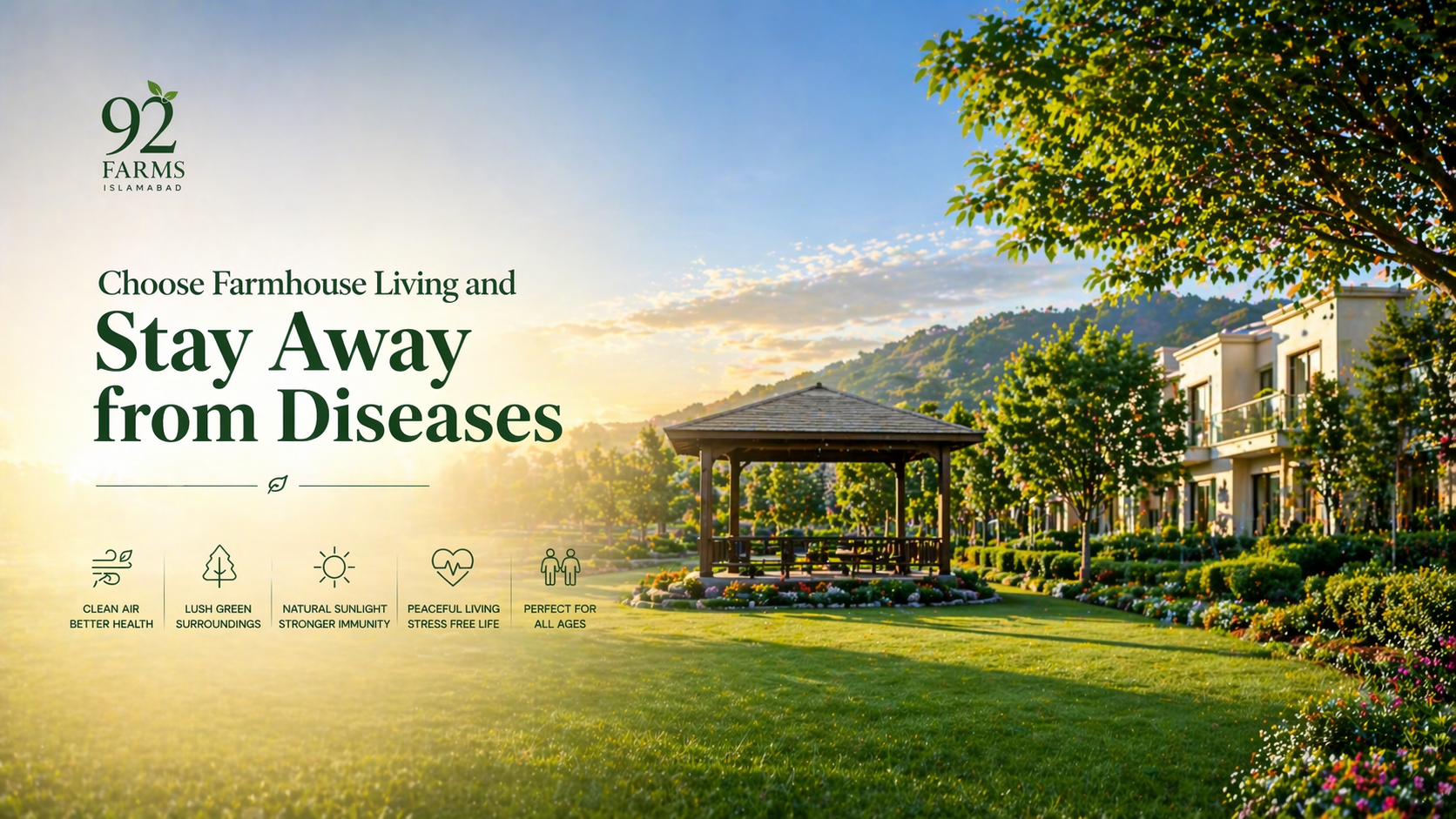 Farmhouse living benefits in Pakistan at 92 Farms Islamabad Simly Dam Road